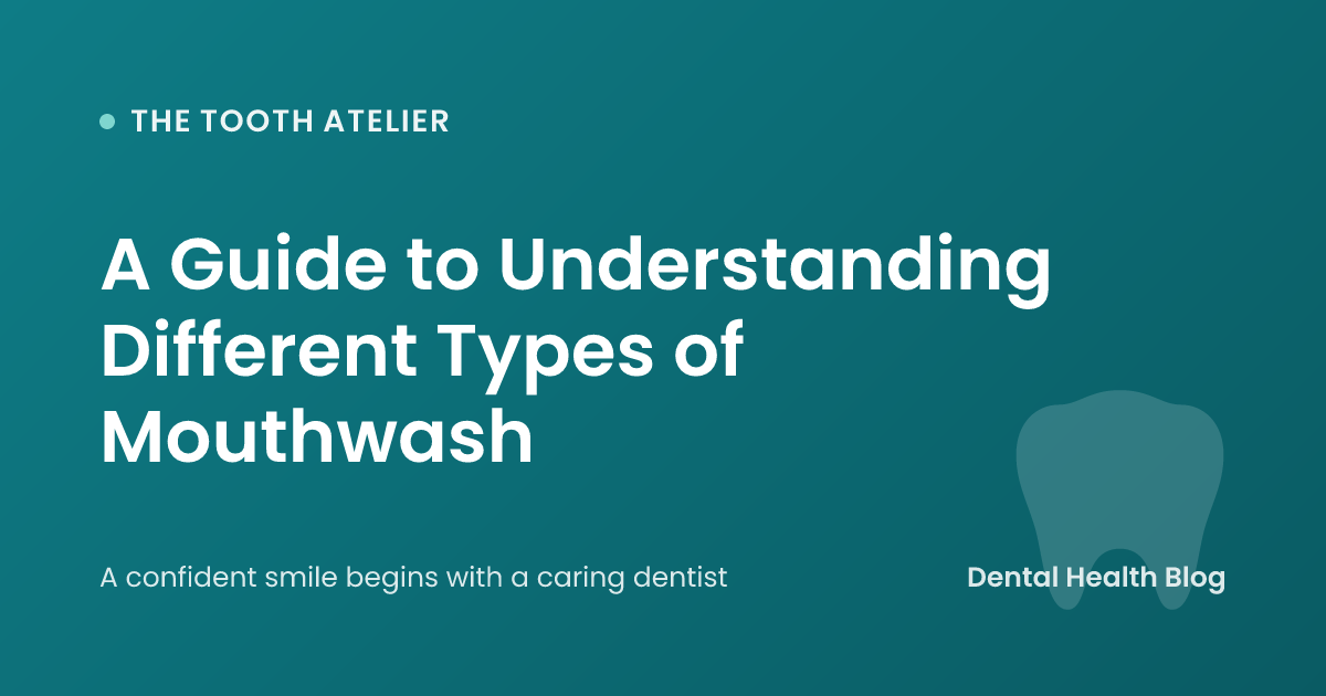 A Guide to Understanding Different Types of Mouthwash